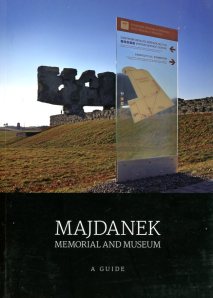Majdanek - Memorial and Museum