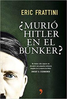 ¿Murió Hitler en el búnker?